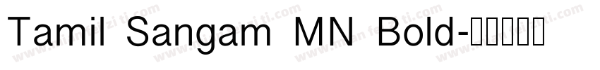 Tamil Sangam MN Bold字体转换